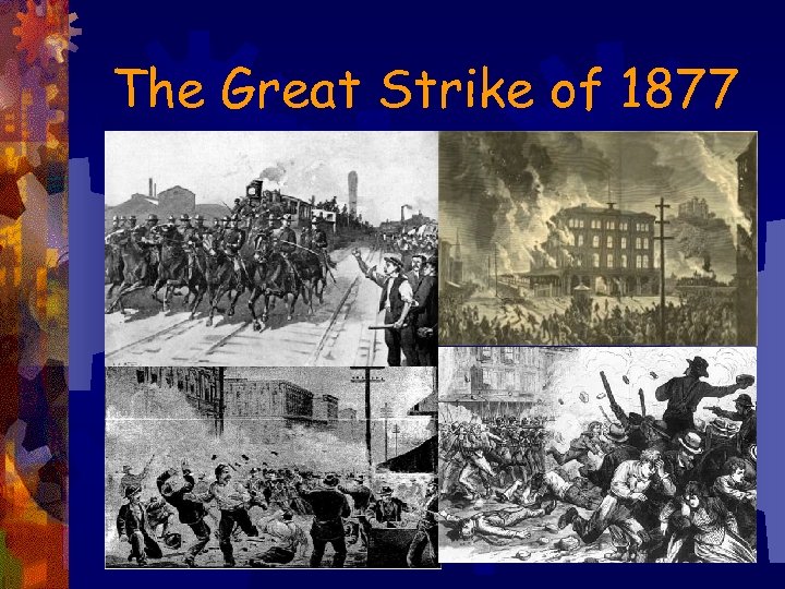 The Great Strike of 1877 