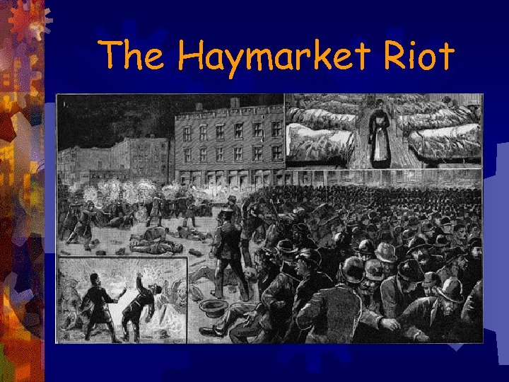 The Haymarket Riot 