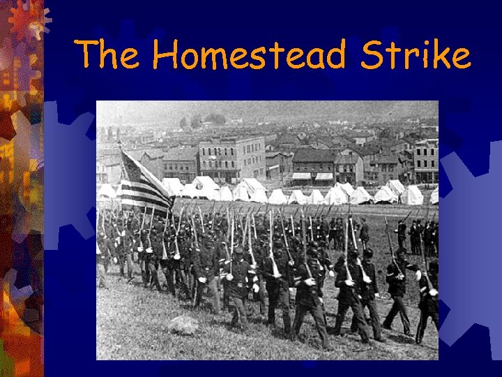 The Homestead Strike 