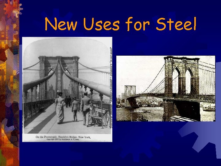 New Uses for Steel 