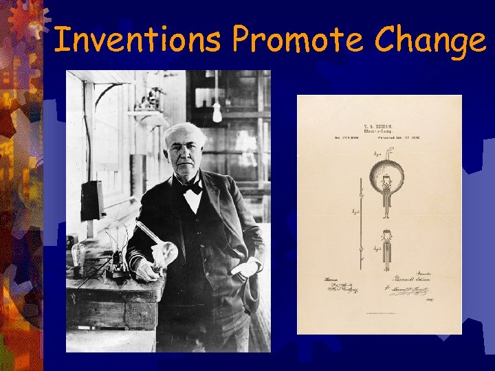 Inventions Promote Change 
