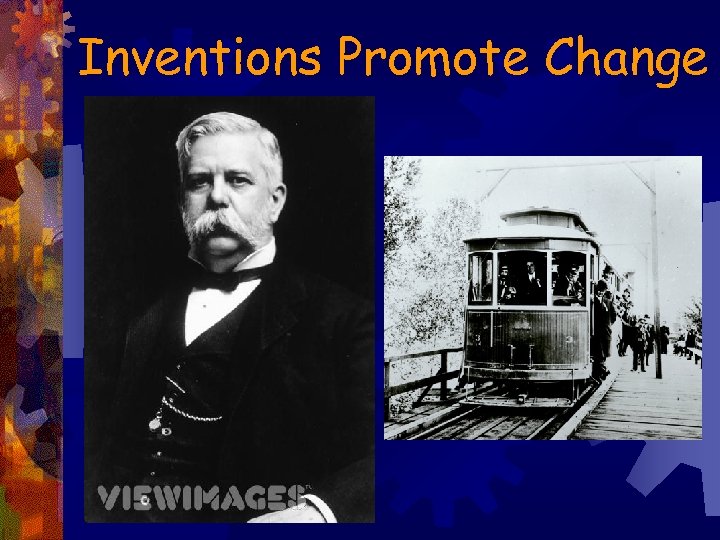 Inventions Promote Change 
