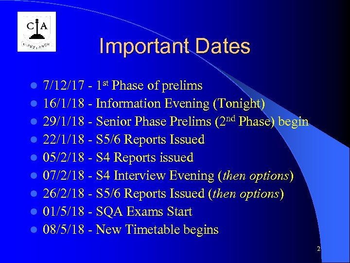 Important Dates l l l l l 7/12/17 - 1 st Phase of prelims