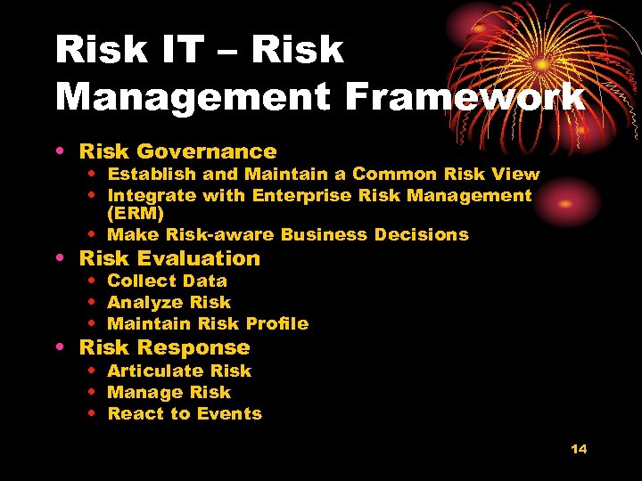 Risk IT – Risk Management Framework • Risk Governance • Establish and Maintain a