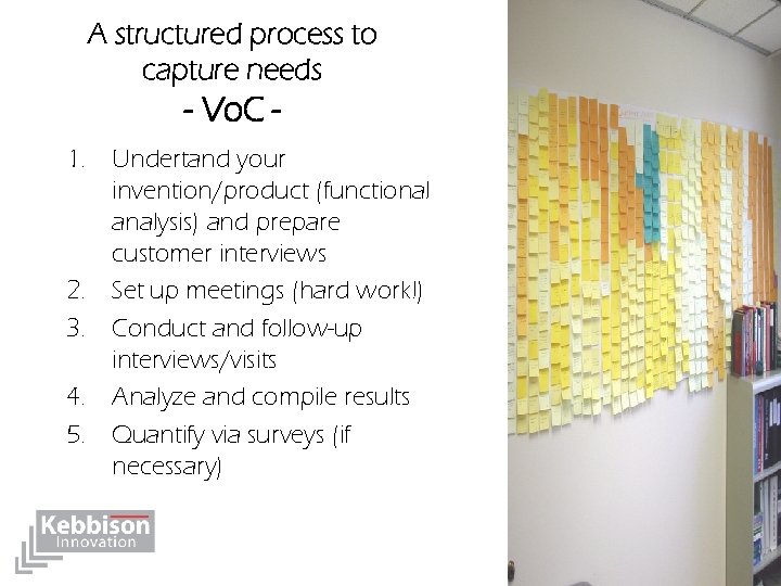 A structured process to capture needs - Vo. C 1. Undertand your invention/product (functional