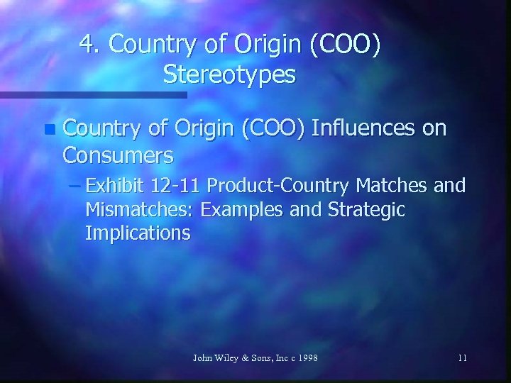 4. Country of Origin (COO) Stereotypes n Country of Origin (COO) Influences on Consumers