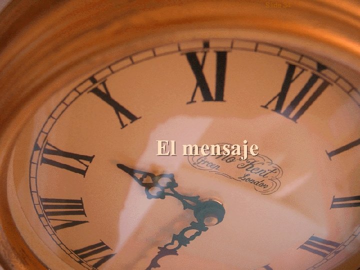 Slide 34 El mensaje 