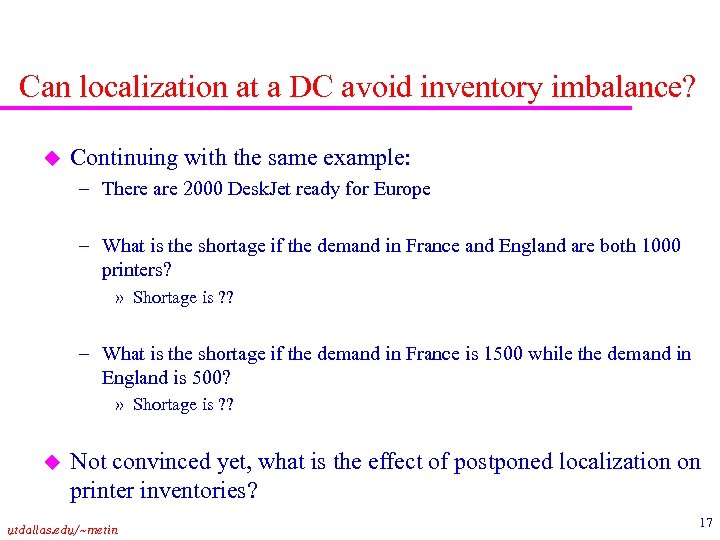 Can localization at a DC avoid inventory imbalance? u Continuing with the same example: