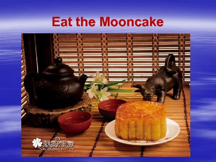 Eat the Mooncake 