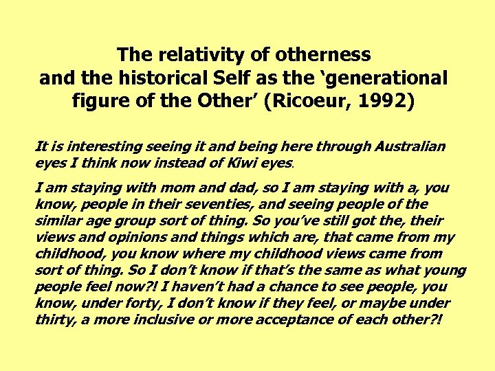 The relativity of otherness and the historical Self as the ‘generational figure of the