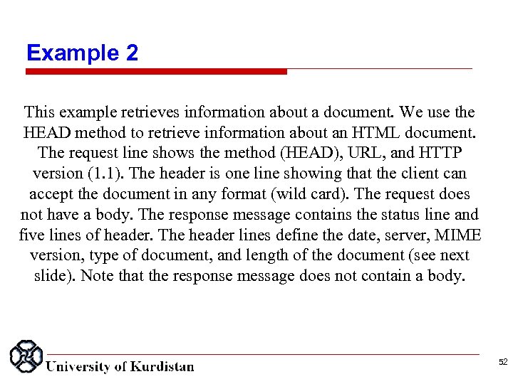 Example 2 This example retrieves information about a document. We use the HEAD method