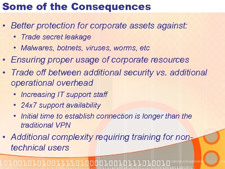 Some of the Consequences • Better protection for corporate assets against: • Trade secret