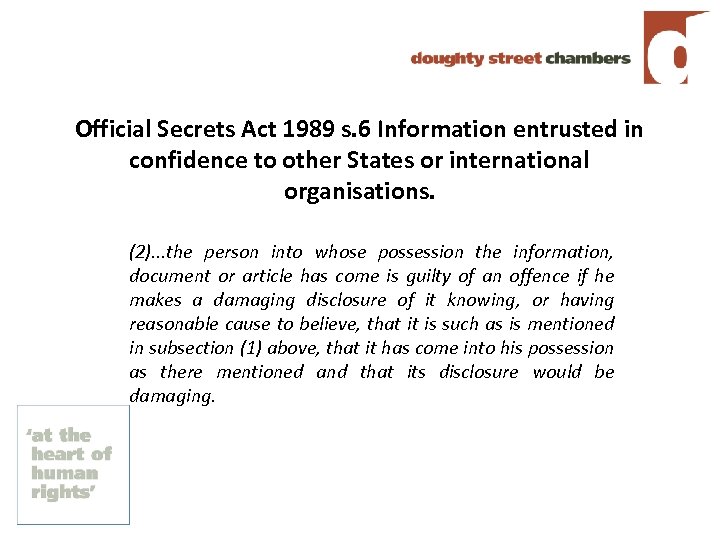 Official Secrets Act 1989 s. 6 Information entrusted in confidence to other States or
