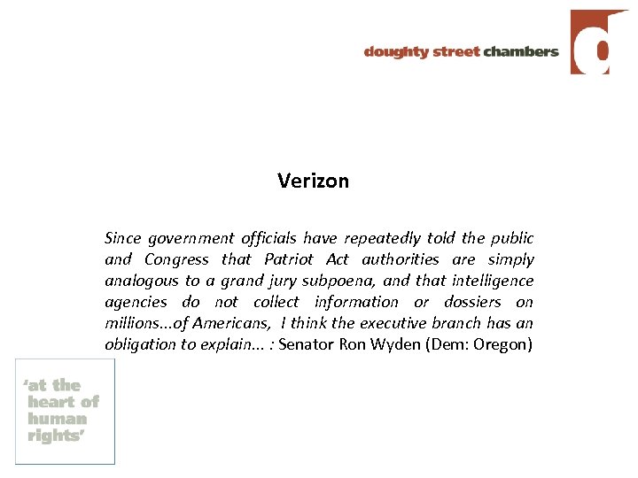 Verizon Since government officials have repeatedly told the public and Congress that Patriot Act