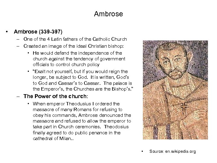 Ambrose • Ambrose (339 -397) – One of the 4 Latin fathers of the