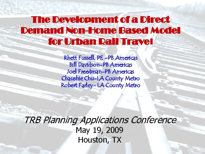 The Development of a Direct Demand Non-Home Based Model for Urban Rail Travel Rhett