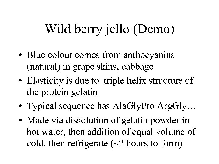 Wild berry jello (Demo) • Blue colour comes from anthocyanins (natural) in grape skins,