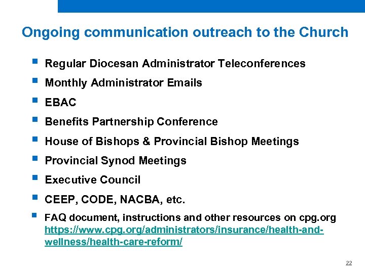 Ongoing communication outreach to the Church § § § § § Regular Diocesan Administrator