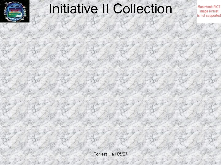 Initiative II Collection Forrest Hall 05/07 