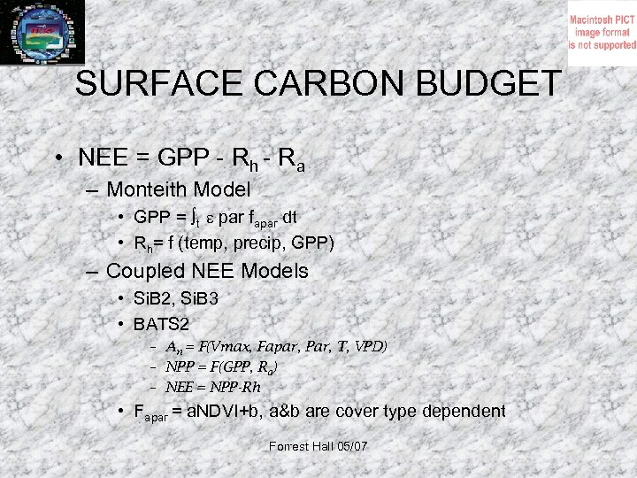 SURFACE CARBON BUDGET • NEE = GPP - Rh - Ra – Monteith Model