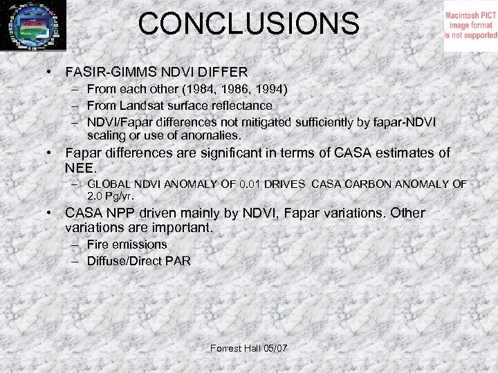 CONCLUSIONS • FASIR-GIMMS NDVI DIFFER – From each other (1984, 1986, 1994) – From