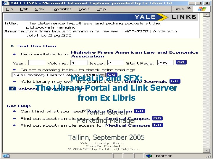 Meta. Lib and SFX: The Library Portal and Link Server from Ex Libris Tamar