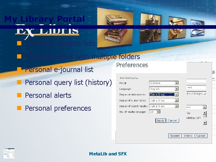 My Library Portal n Personal resource lists n Personal e. Shelf with multiple folders