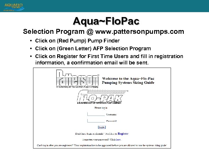 Aqua~Flo. Pac Selection Program @ www. pattersonpumps. com • Click on (Red Pump) Pump