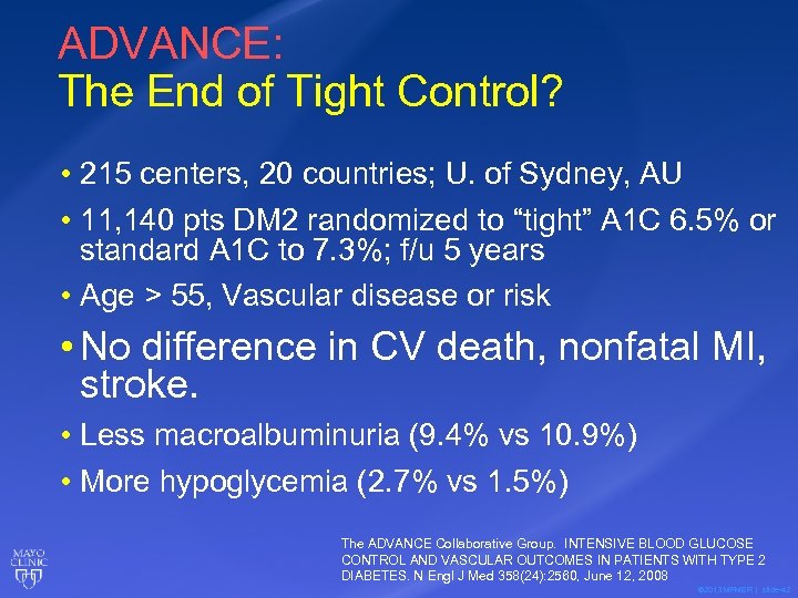 ADVANCE: The End of Tight Control? • 215 centers, 20 countries; U. of Sydney,