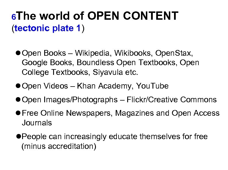 6 The world of OPEN CONTENT (tectonic plate 1) Open Books – Wikipedia, Wikibooks,