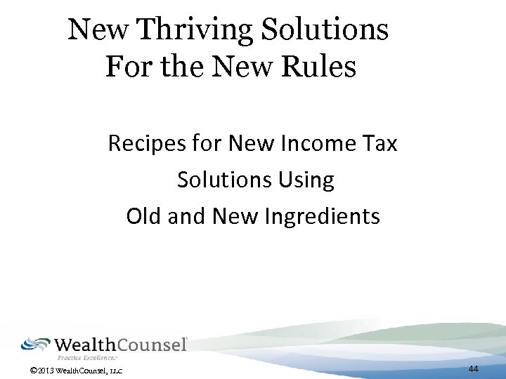 New Thriving Solutions For the New Rules Recipes for New Income Tax Solutions Using