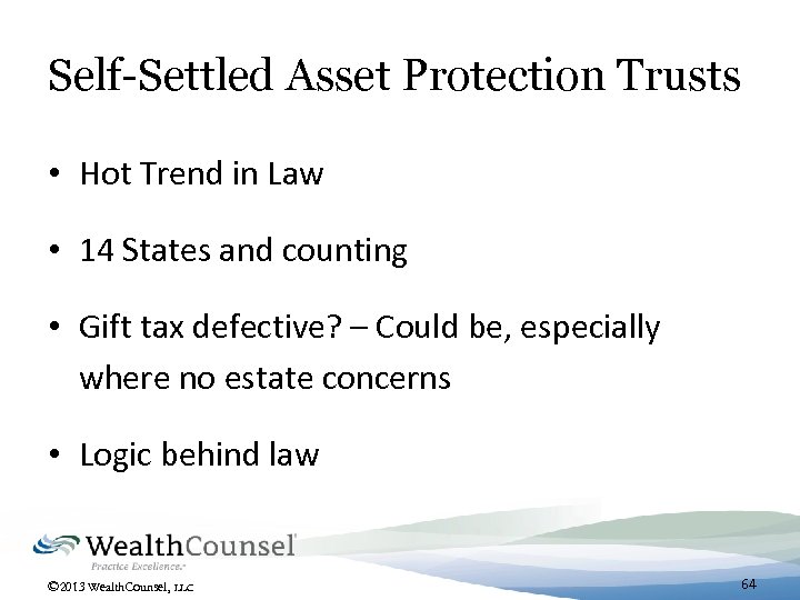 Self-Settled Asset Protection Trusts • Hot Trend in Law • 14 States and counting