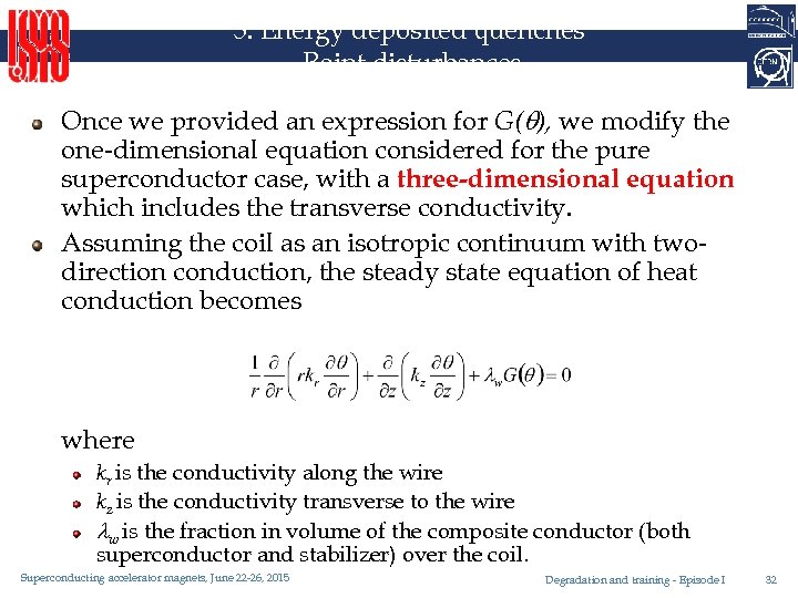 5. Energy deposited quenches Point disturbances Once we provided an expression for G( ),