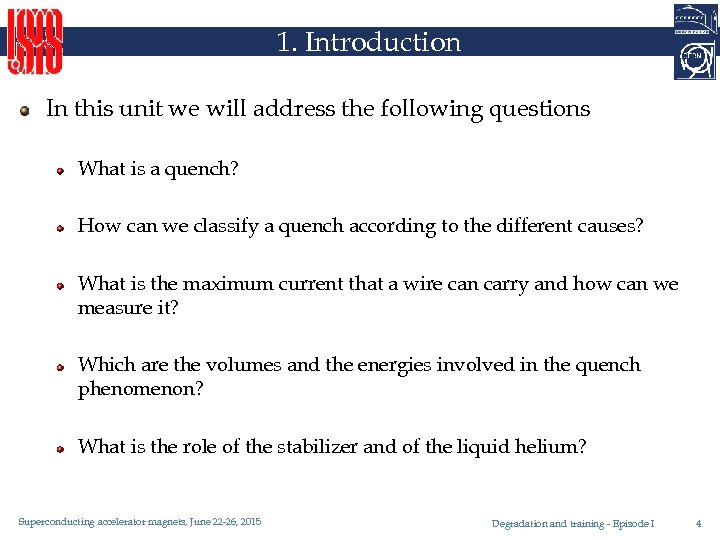 1. Introduction In this unit we will address the following questions What is a