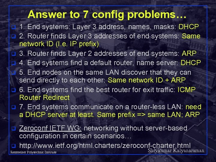 Answer to 7 config problems… q q q q q 1. End systems: Layer