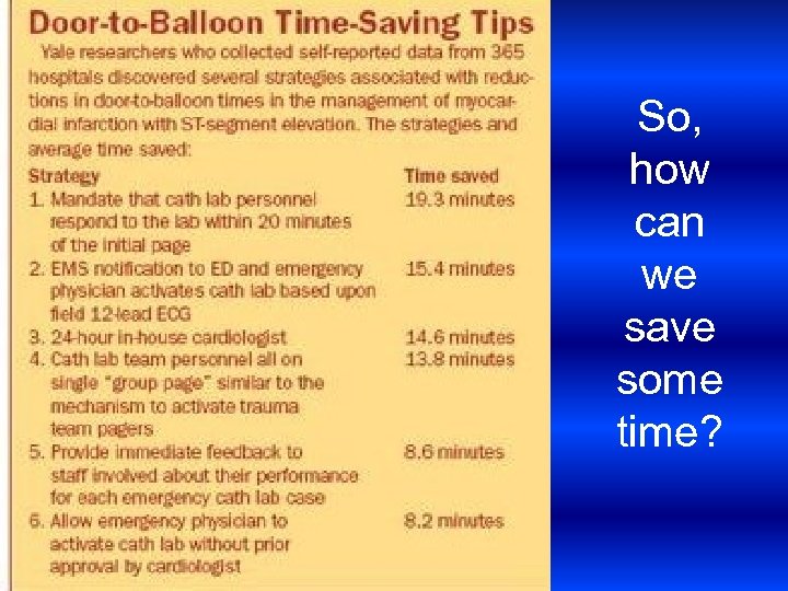 So, how can we save some time? 