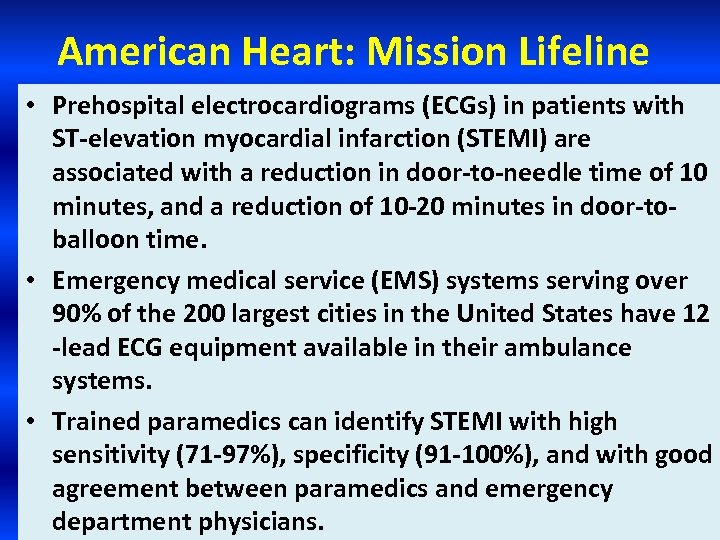 American Heart: Mission Lifeline • Prehospital electrocardiograms (ECGs) in patients with ST-elevation myocardial infarction