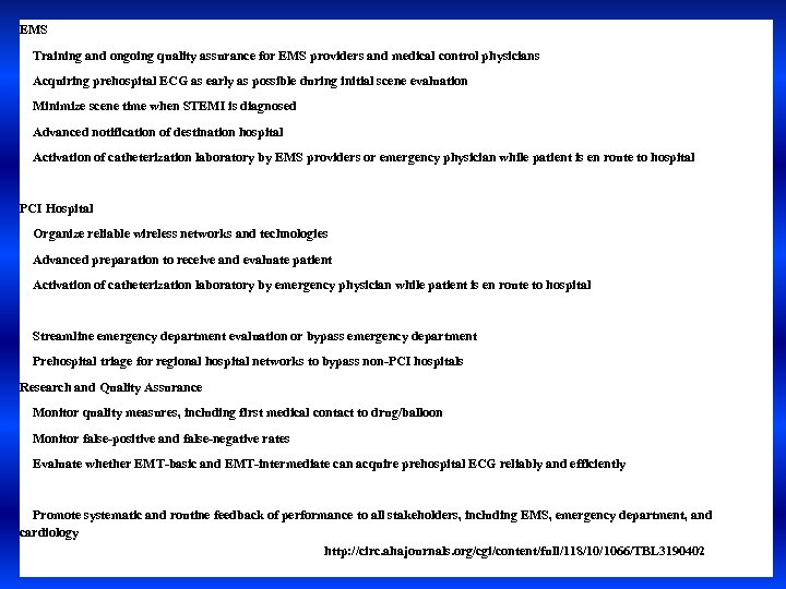 EMS Training and ongoing quality assurance for EMS providers and medical control physicians Acquiring