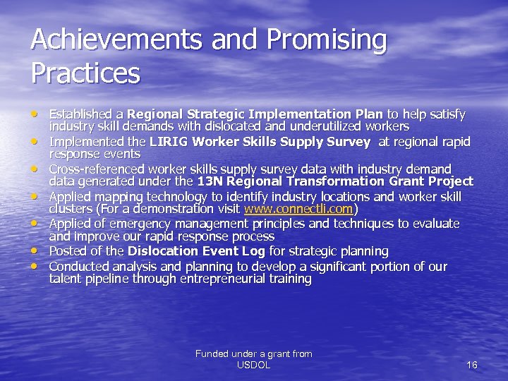 Achievements and Promising Practices • Established a Regional Strategic Implementation Plan to help satisfy