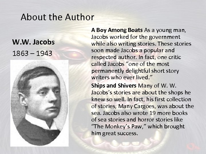 About the Author W. W. Jacobs 1863 – 1943 A Boy Among Boats As