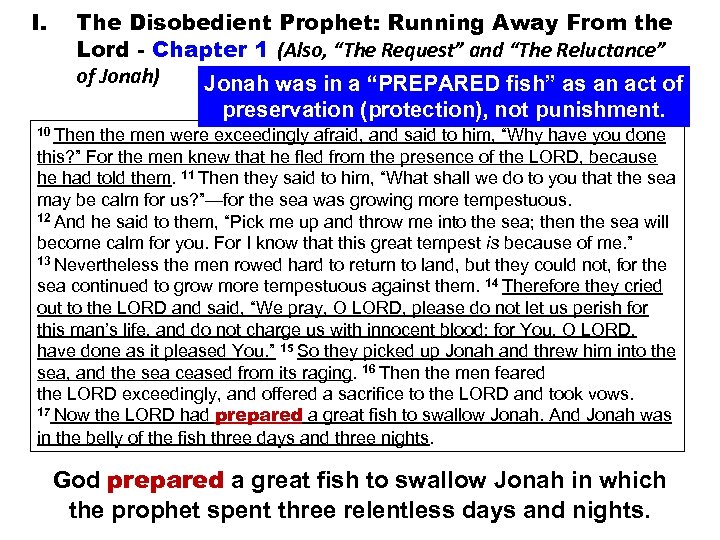 I. The Disobedient Prophet: Running Away From the Lord - Chapter 1 (Also, “The