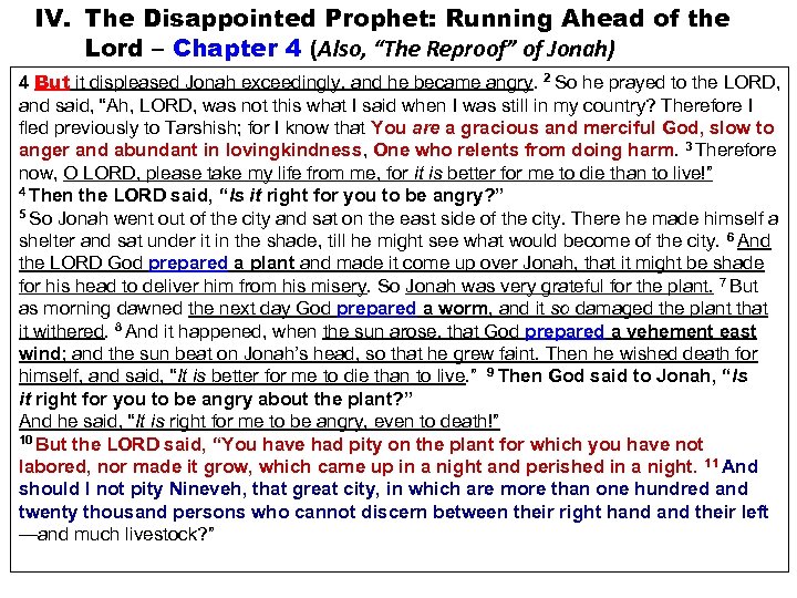 IV. The Disappointed Prophet: Running Ahead of the Lord – Chapter 4 (Also, “The
