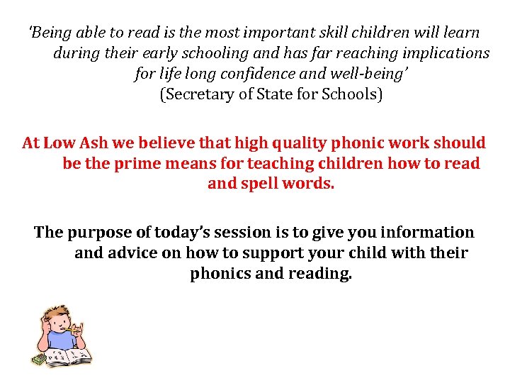 ‘Being able to read is the most important skill children will learn during their