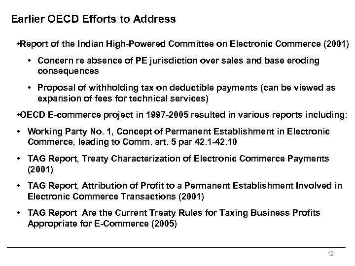 Earlier OECD Efforts to Address • Report of the Indian High-Powered Committee on Electronic