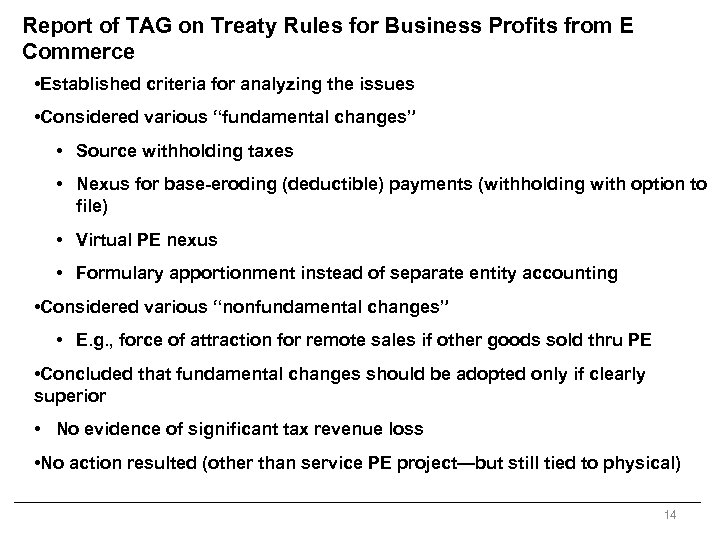 Report of TAG on Treaty Rules for Business Profits from E Commerce • Established