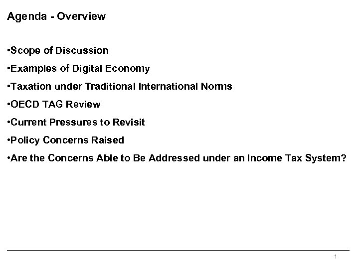 Agenda - Overview • Scope of Discussion • Examples of Digital Economy • Taxation