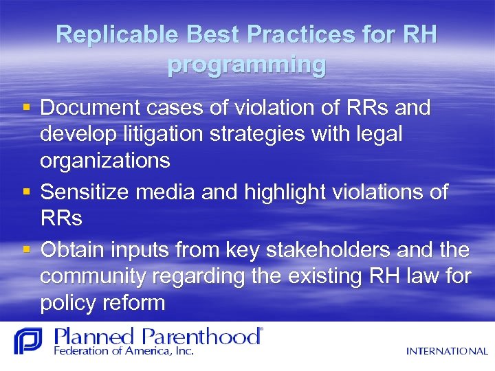 Replicable Best Practices for RH programming § Document cases of violation of RRs and
