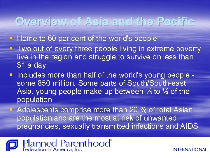 Overview of Asia and the Pacific § Home to 60 per cent of the