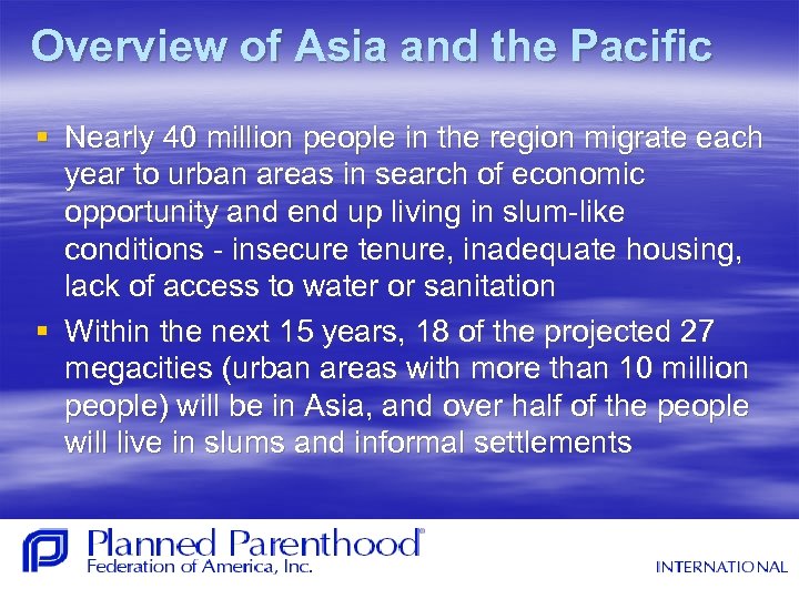 Overview of Asia and the Pacific § Nearly 40 million people in the region