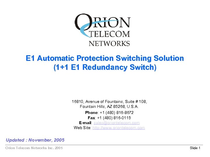 E 1 Automatic Protection Switching Solution (1+1 E 1 Redundancy Switch) 16810, Avenue of